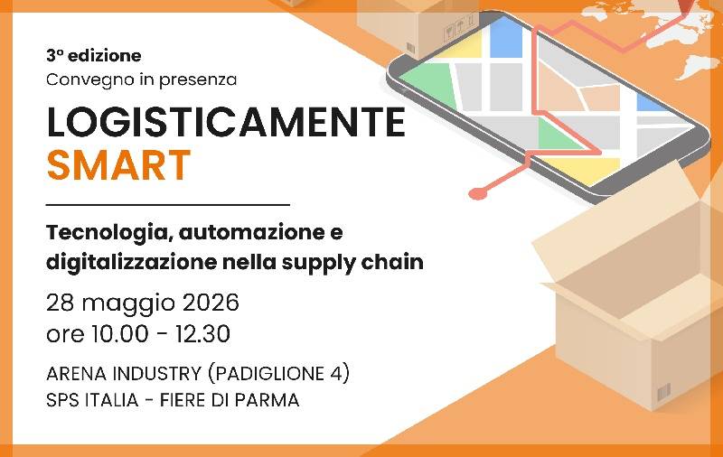 Convegno Logisticamente Smart 2026: come rendere davvero SMART la supply chain