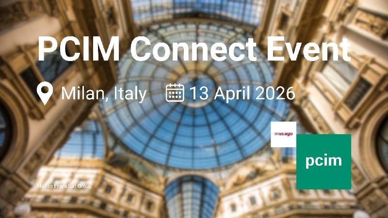 PCIM Connect fa tappa a Milano: nuove connessioni per il mondo dell�elettronica di potenza